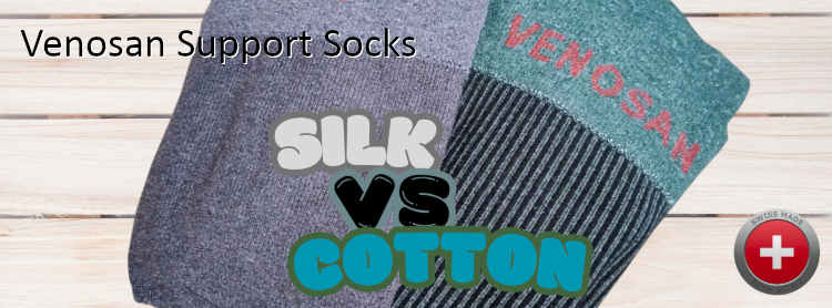 Venosan Support Socks Silk vs. Cotton